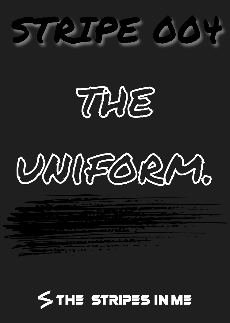 THE UNIFORM.